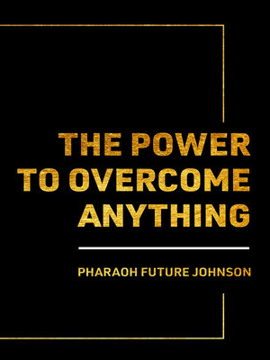 cover image of The Power to Overcome Anything